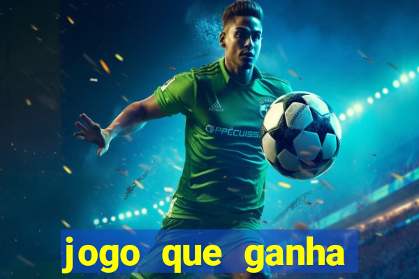 jogo que ganha dinheiro sem fazer deposito